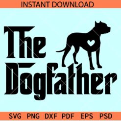 Dog Father SVG, Dog Dad SVG, Dog Lover SVG