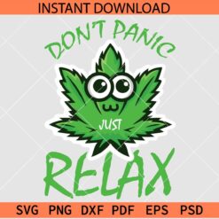 Don't Panic Just Relax Weed Cartoon SVG, Marijuana cartoon don't panic just relax  SVG