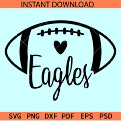 Eagles football Ball SVG, The Eagles football team SVG, American football svg, Team Eagles SVG