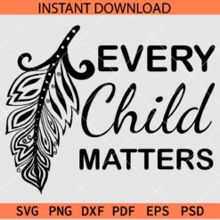 Every Child Matters Stencil SVG, Every Child Matters Feather SVG, September 30th Orange Day SVG