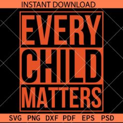 Every Child Matters Vector SVG, Every Child Matters Stencil SVG, September 30th Orange Day SVG