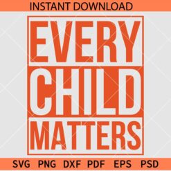 Every Child Matters Vector SVG, Every Child Matters Stencil SVG, September 30th Orange Day SVG