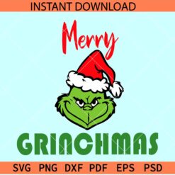 Merry Grinchmas SVG, Grinch with Santa Hat SVG, Santa Grinch SVG