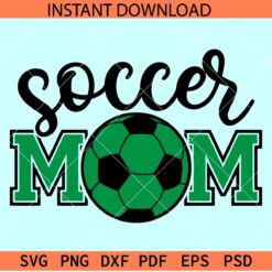 Soccer mom SVG, Soccer ball mom SVG, Soccer Sports Mom SVG