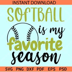 Softball is my favorite season SVG, Softball Ball SVG