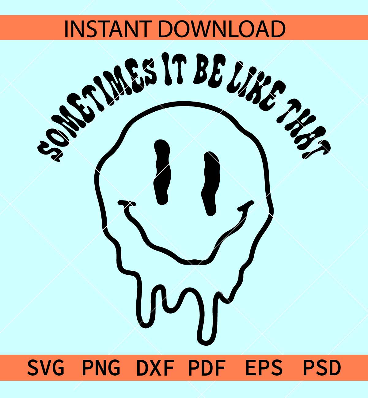 Sometimes it be like that melted smiley svg, Smiley Face melting SVG ...