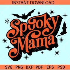 Spooky Mama SVG, Retro Spooky Mama SVG, Halloween Mama SVG