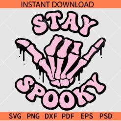 Stay Spooky Dripping Rock on Hand SVG, Halloween Stay Spooky Hand SVG