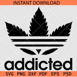 Addicted Weed Leaf SVG, 420 Addicted SVG, Addicted Marijuana Leaf SVG