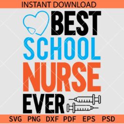 Best School Nurse Ever Needle SVG, Best School Ever Stethoscope SVG