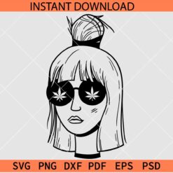 Girl with Weed Sunglasses SVG, Beautiful Woman with Marijuana Sunglasses SVG