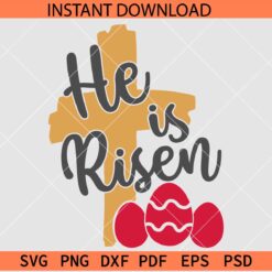 He Is Risen Cross and Easter Eggs SVG, Easter Cross and Eggs SVG