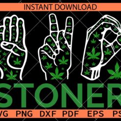 Stoner Weed Leaf SVG, Stoner Marijuana Hand SVG, Cannabis Stoner Hand ASL SVG