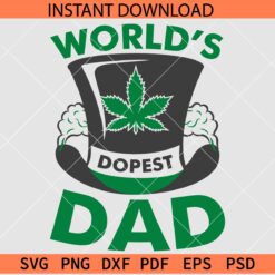 World's dopest dad Hat SVG, Cannabis Leaf Dad Hat SVG, 420 Dad Décor SVG