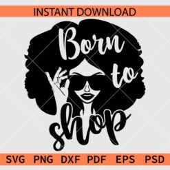 Born to Shop Afro Woman sunglasses SVG, Black Friday Born to Shop Woman SVG