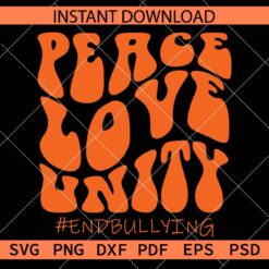 Peace Love Unity #endbullying SVG, Antibullying Retro Wavy Text Décor SVG