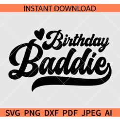 Birthday Baddie Swoosh SVG, Baddie Birthday SVG