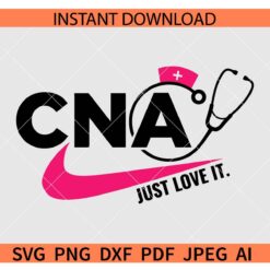 CNA just love it Nike Logo SVG, Nike CNA just love it Stethoscope SVG