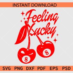 Feeling Lucky Cherries 8 SVG, Number 8 Feeling Lucky Cherries SVG