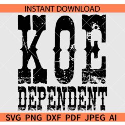 Koe Dependent SVG, Koe Wetzel SVG, Retro Koe Dependent SVG