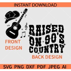 Raised on 90s country SVG, Raised on 90s country Guitar SVG