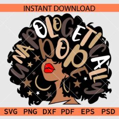 Unapologetically Dope Afro woman SVG