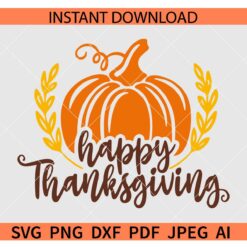 Happy Thanksgiving Pumpkin SVG, Fall Season Pumpkin SVG, Pumpkin Harvesting Season SVG