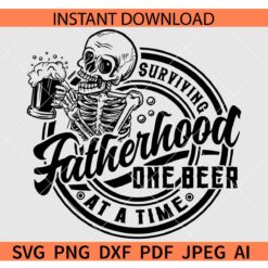 Surviving fatherhood one beer at a time Skeleton SVG