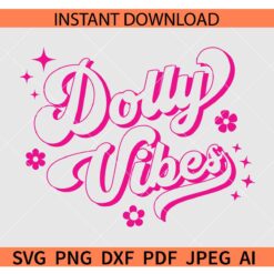 Dolly vibes SVG, Dolly Parton vibes SVG, Dolly vibes Swoosh SVG 