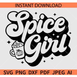 Pumpkin Spice Girl SVG, Fall Spice Girl Girl SVG, Retro Spice Girl SVG