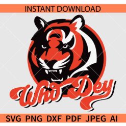 Who Dey Bengals SVG, Cincinnati Bengals Who Dey SVG, The Bengal's SVG  