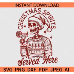 Christmas spirits served here Santa Skeleton SVG, Santa Skeleton with Wine Christmas SVG