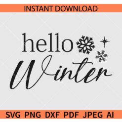 Hello Winter Snowflakes SVG, Christmas Winter SVG, Hello Winter SVG