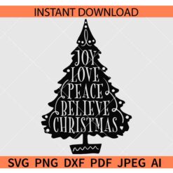 Joy peace love believe Christmas tree SVG