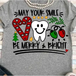 May your smile be merry and bright SVG, Christmas Dental team SVG