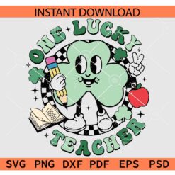 Retro One Lucky Teacher SVG, St Patrick's Day One Lucky Teacher SVG, Shamrock Smile One Lucky Teacher SVG