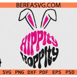 Hippity Hoppity Easter svg, Hippity Hoppity Bunny Ears SVG