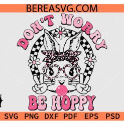 Peace Out Don't Worry be Hoppy SVG, Distressed Don't Worry be Hoppy SVG