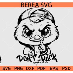 Sarcastic Duck SVG, Grumpy Duck SVG, Don't Duck with me SVG